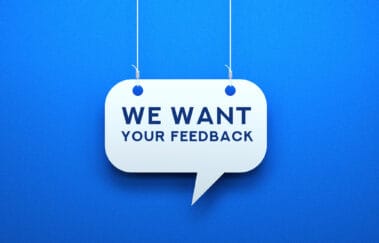 WE WANT YOUR FEEDBACK
